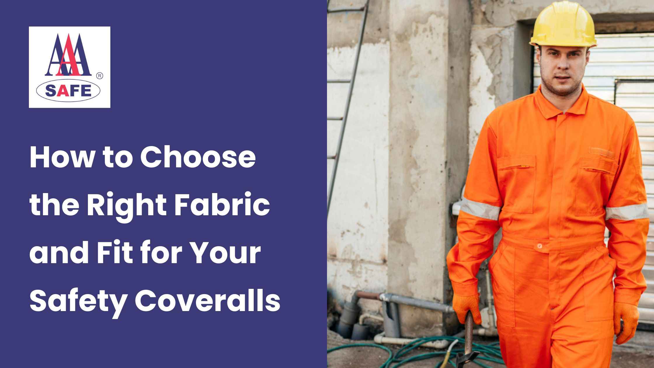 How to Choose the Right Fabric and Fit for Your Safety Coveralls