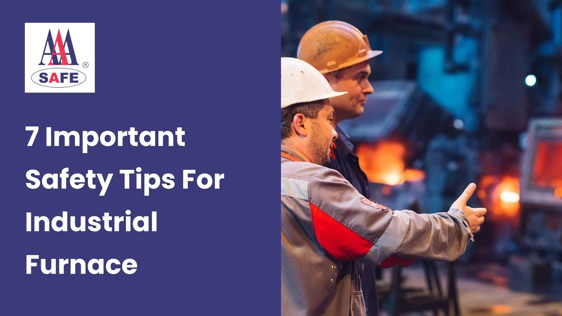 7 Important Safety Tips For Industrial Furnace