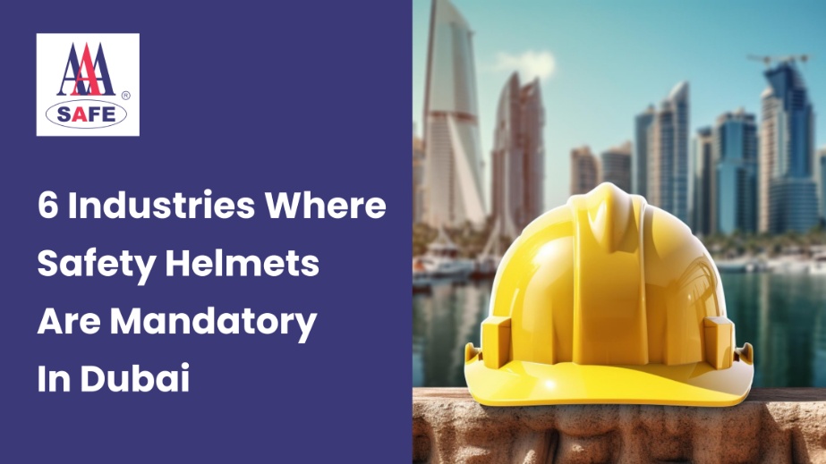 6 Industries Where Safety Helmets Are Mandatory In Dubai