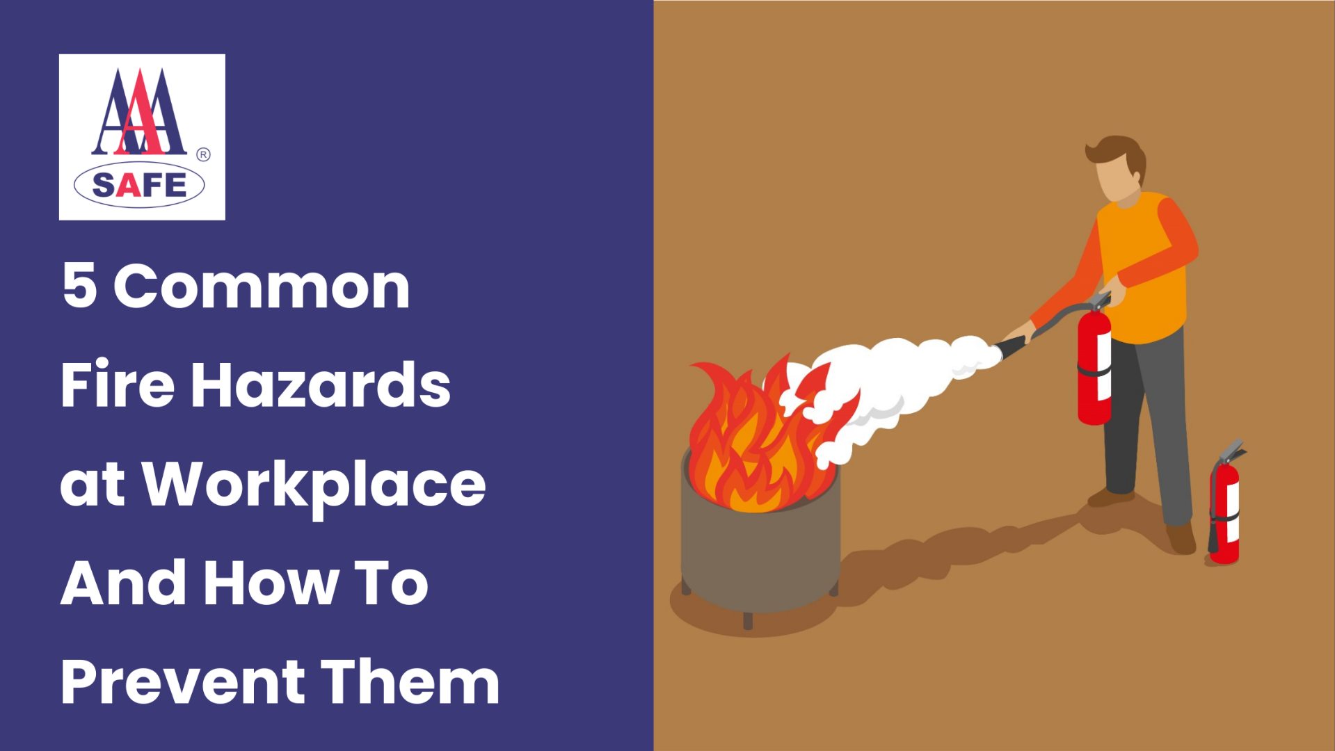 5 Common Fire Hazards at Workplace and how to prevent them