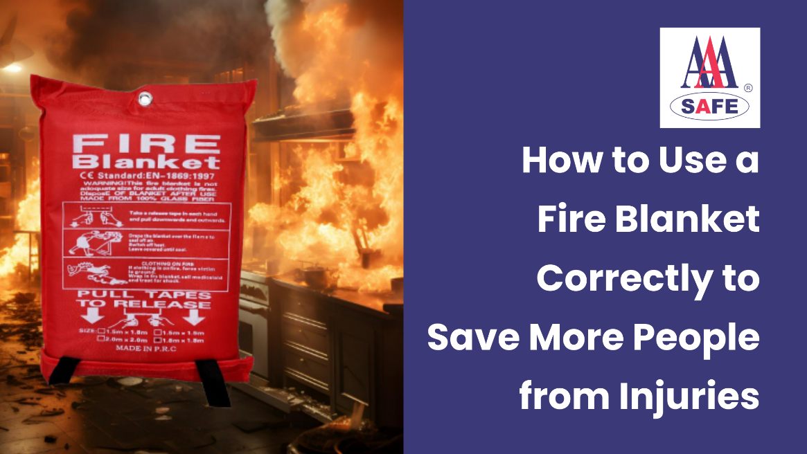 How to Use a Fire Blanket Correctly to Save More People from Injuries