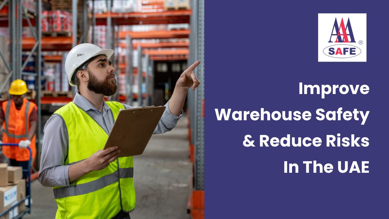 3 Effective Ways to Improve Warehouse Safety and Reduce Risks in the UAE