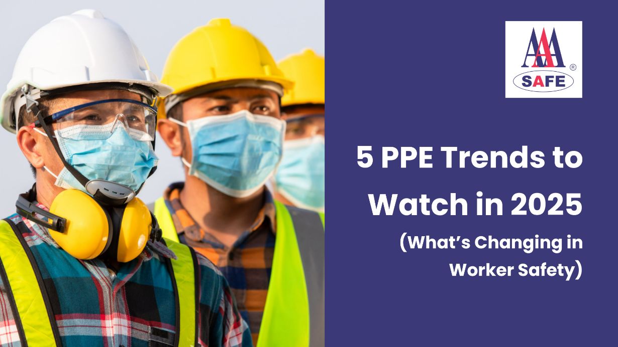 5 PPE Trends to Watch in 2025 What’s Changing in Worker Safety